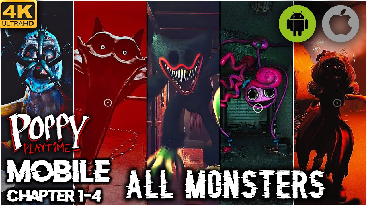 Poppy Playtime MOBILE All Chapters 1-4 - All MONSTER Encounters & Boss Fights (Android/iOS) 4K60fps