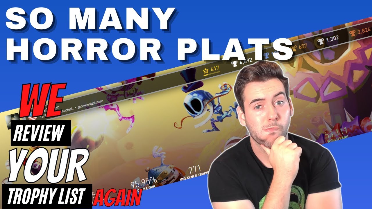 WE Review YOUR Playstation Trophy List! Critiquing PSN Trophy Collections #24