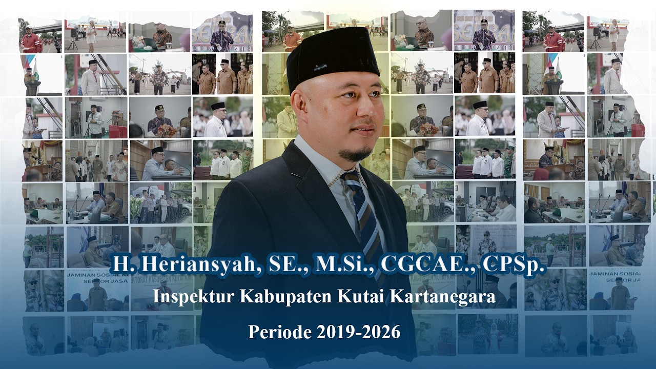 Selayang Pandang Bapak H. Heriansyah | Inspektur Daerah Kab. Kukar 2019 - 2026
