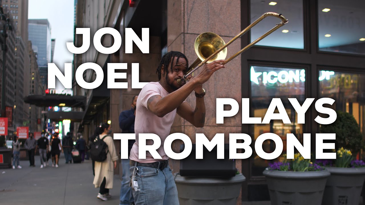 Jon Noel Plays The Trombone