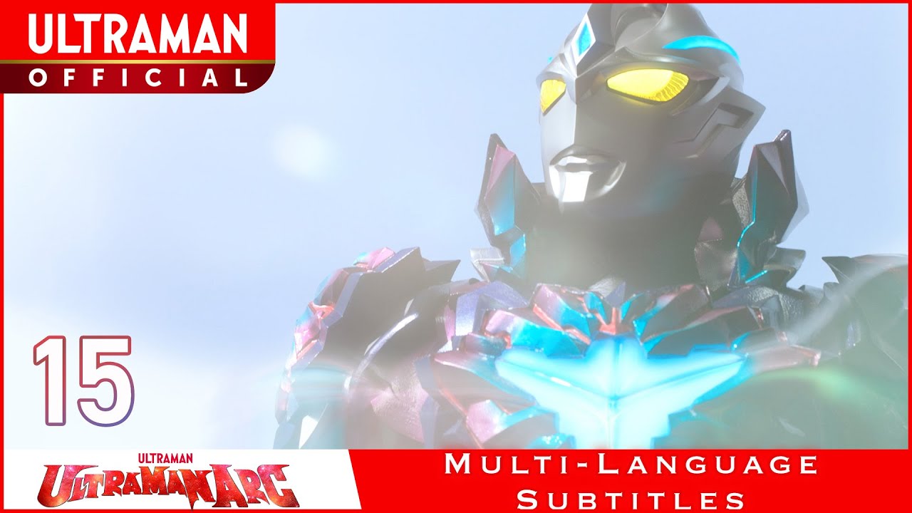ULTRAMAN ARC Episode 15 