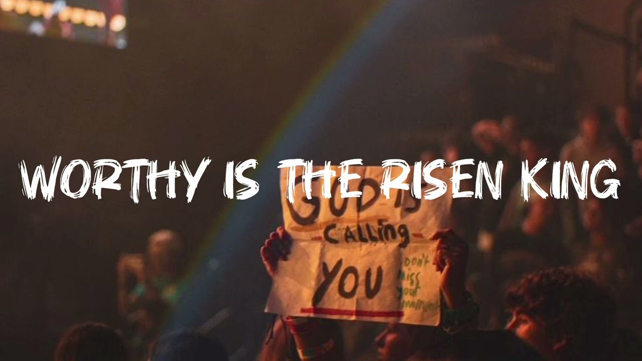 RN Project Worship Series - Worthy Is The Risen King 