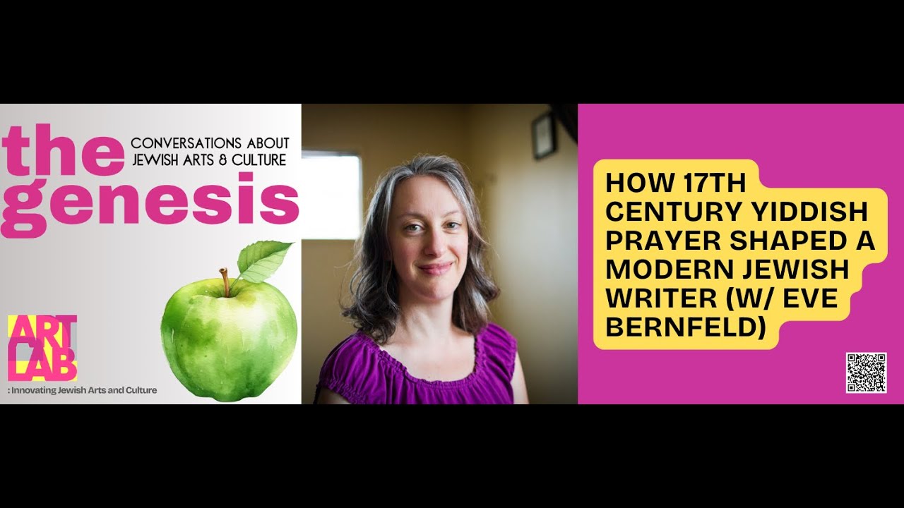 S3E29 How 17th Century Yiddish Prayer Shaped a Modern Jewish Writer (w/ Eve Bernfeld)