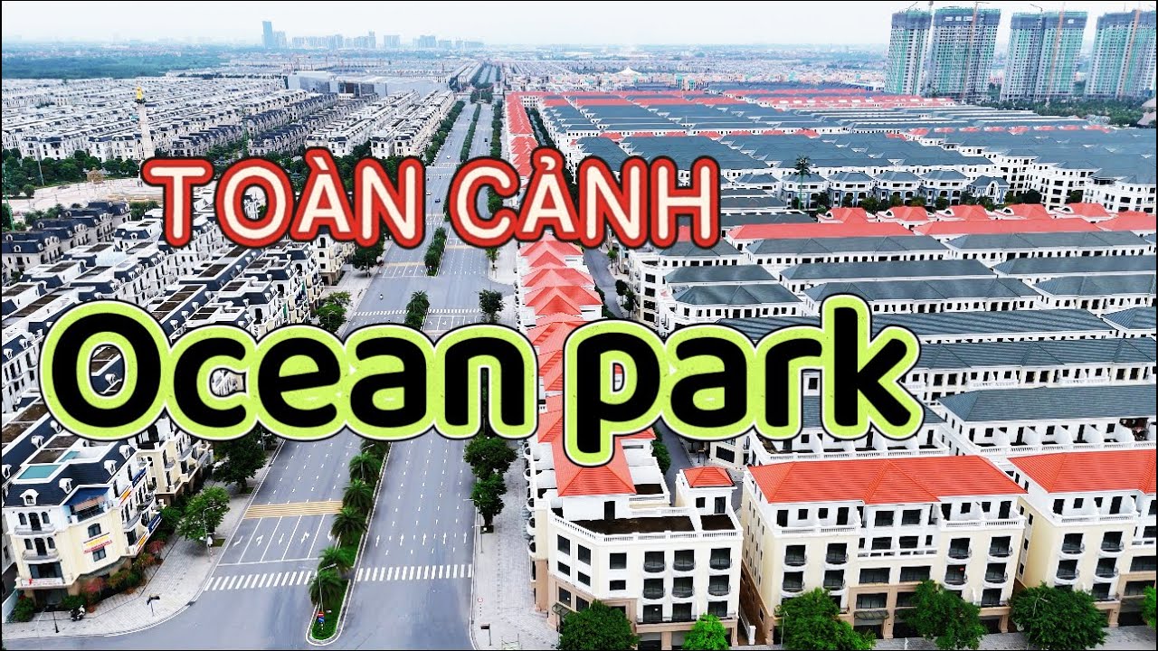 TOÀN CẢNH “ VINHOMES OCEAN PARK 2 - URBAN Vietnam 