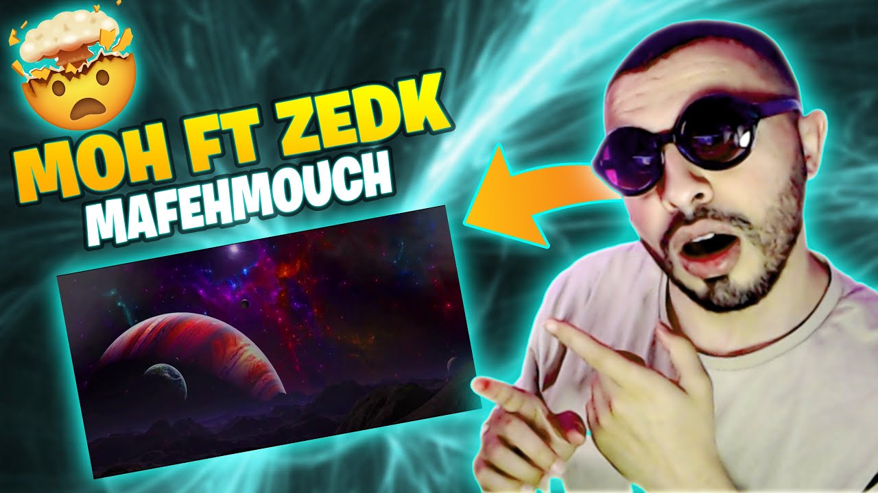 MOH - Mafehmouch ft ZEDK Reaction It’s Touching 💪🏼