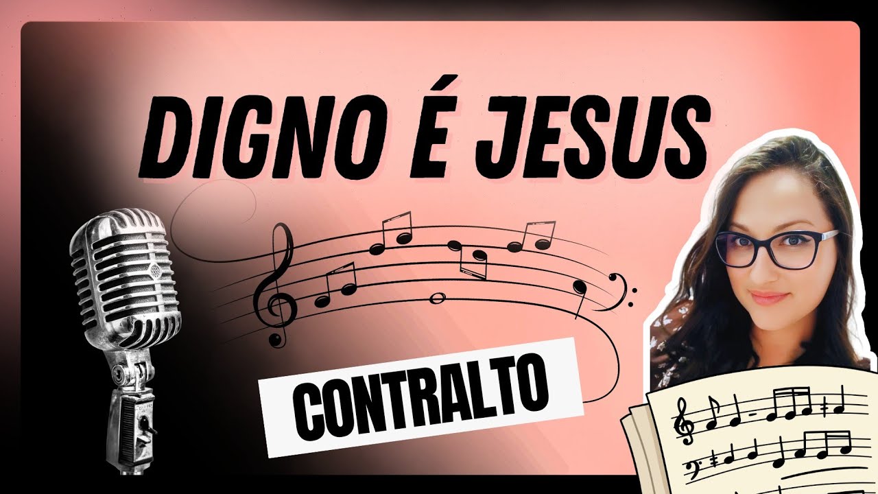 Digno é Jesus - Contralto 1 (ICM)