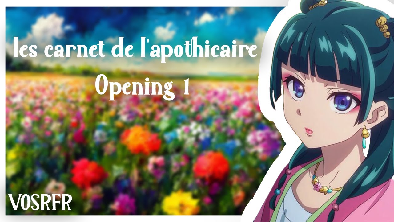 [VOSTFR] Les carnets de l'apothicaire - Opening 1