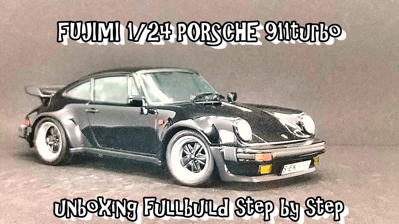 Scale Car Plastic Model FUJIMI 1/24 PORSCHE 911 Turbo(930) unboxing fullbuild step by step