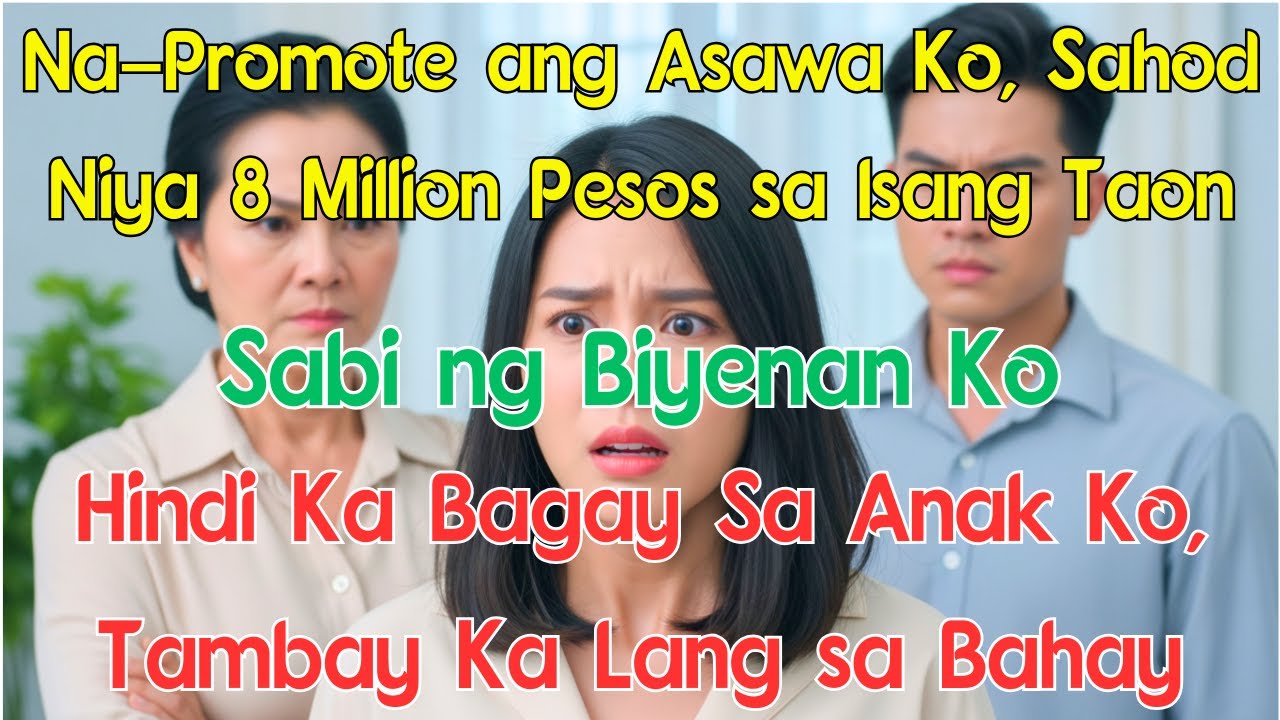 Na-Promote ang Asawa Ko, Sahod Niya 8 Million sa Isang Taon! Sabi ng Biyenan Ko: 