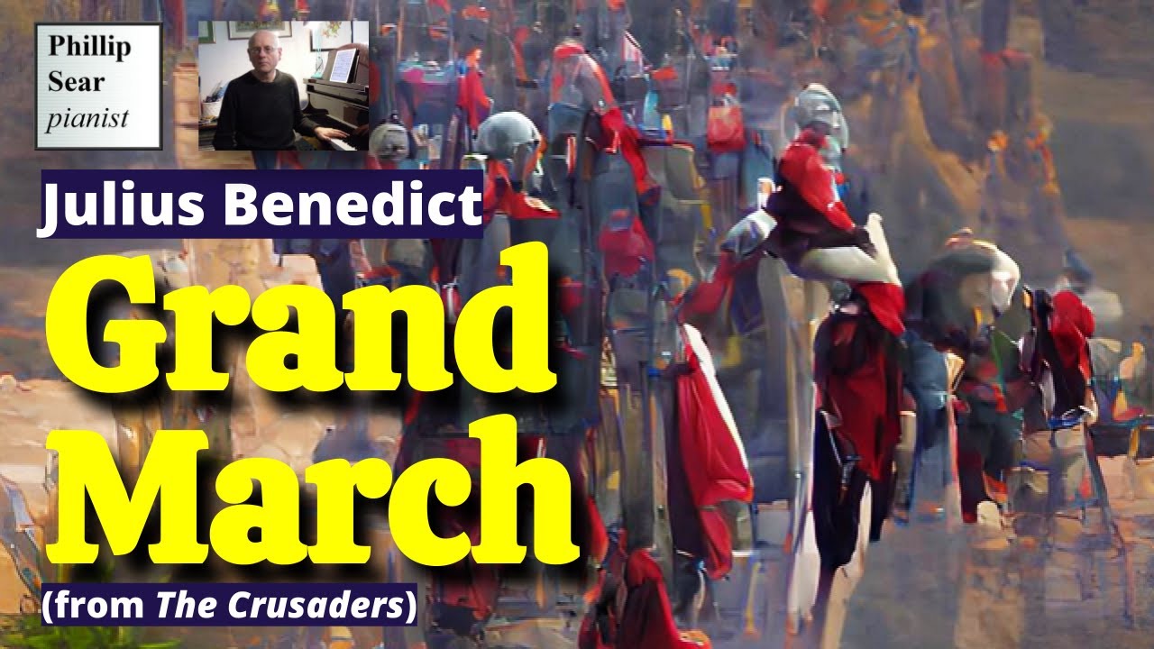 Julius Benedict: Grand March (The Crusaders) - piano version