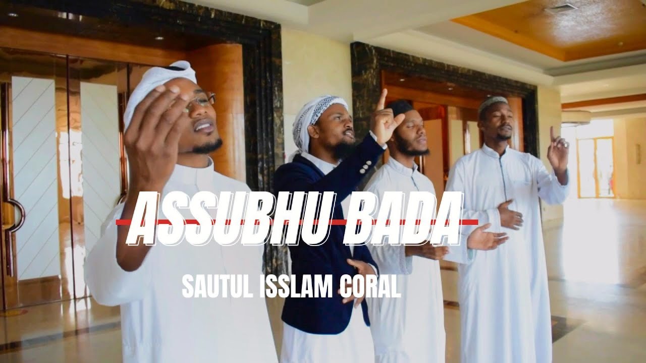 ASSUBHUBADA| الصبح بدا ⁠⁠⁠⁠ | NEW Nasheed- SAUTUL ISSLAM CORAL