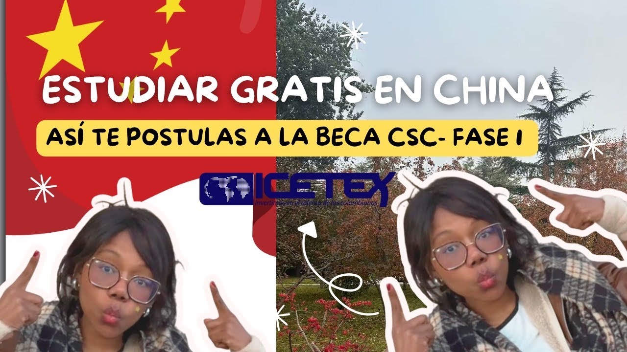 Estudiar en China 🇨🇳 Gratis | As&iacute; te postulas a beca CSC- FASE 1 