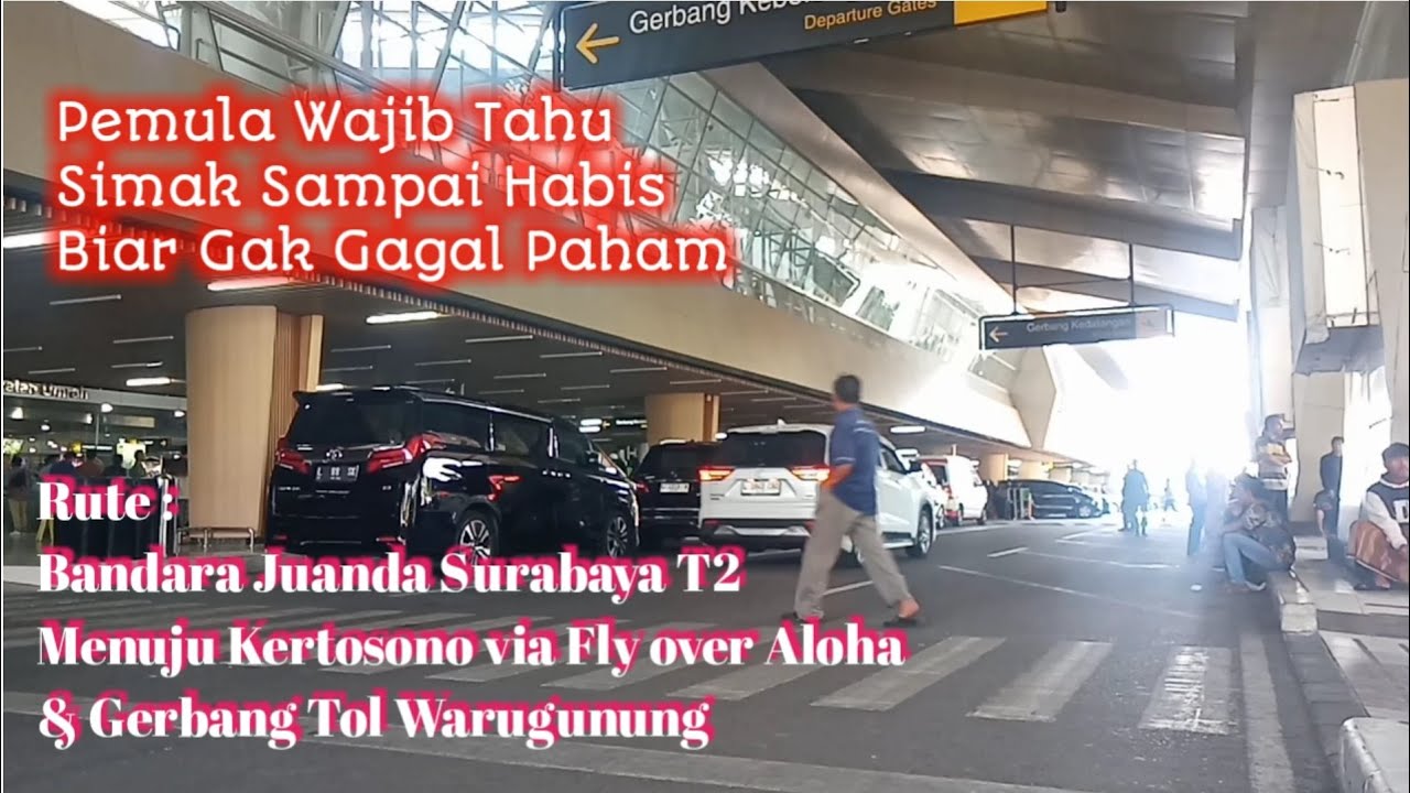 Rute Jalan Dari Bandara Juanda Surabaya T2 Menuju Brak'an Kertosono Via Gerbang Tol Warugunung