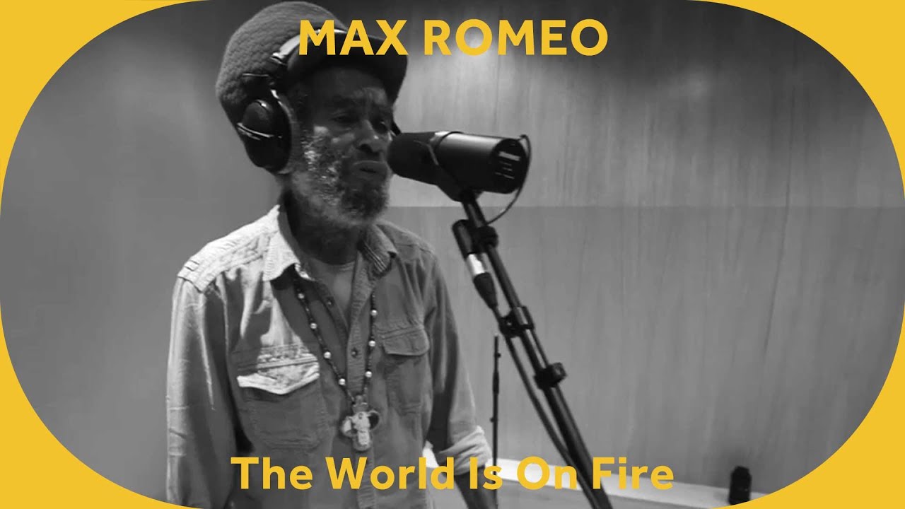 🔳 Max Romeo & Roots Heritage - The World Is On Fire [Baco Session]