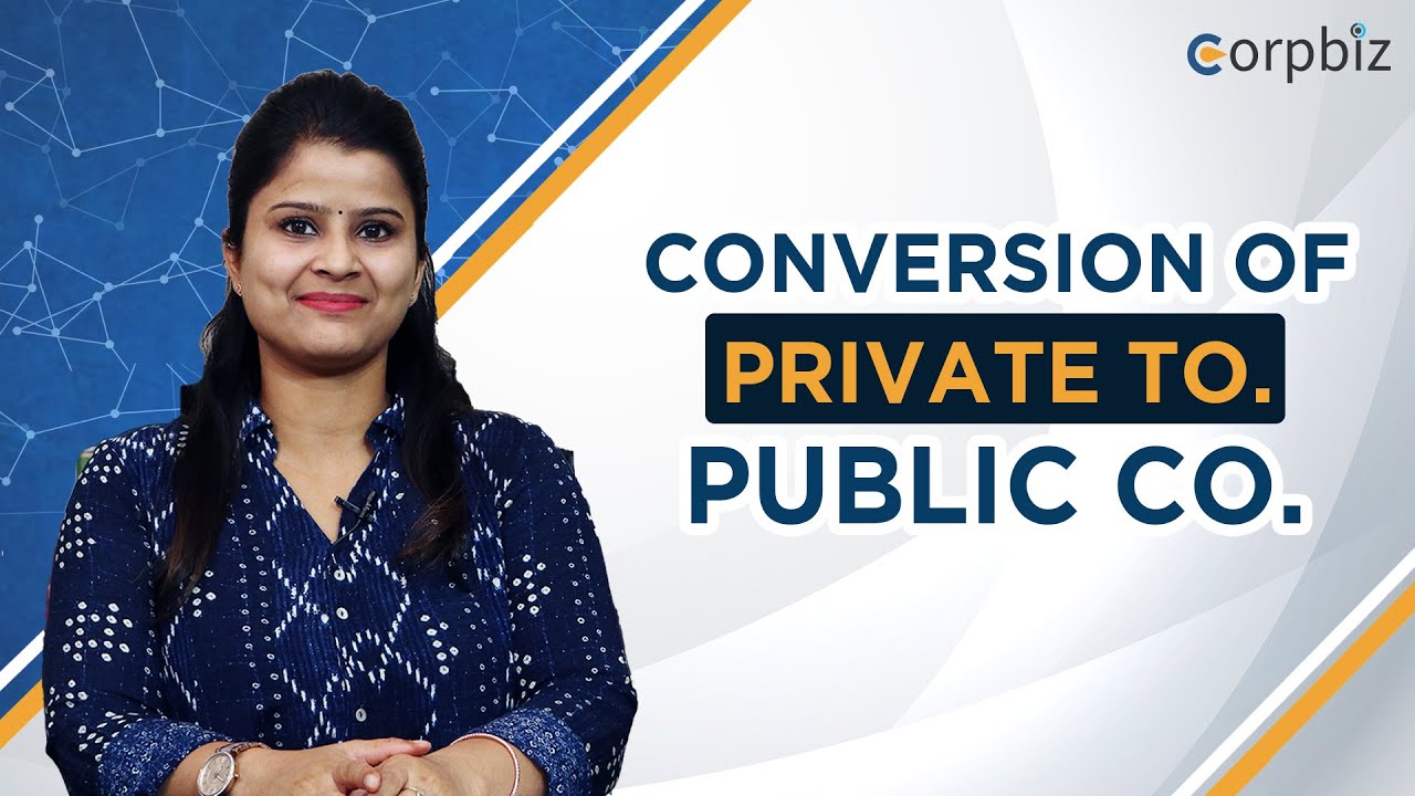 Conversion of Private Company Into a Public Company | Procedure | Corpbiz Advisors