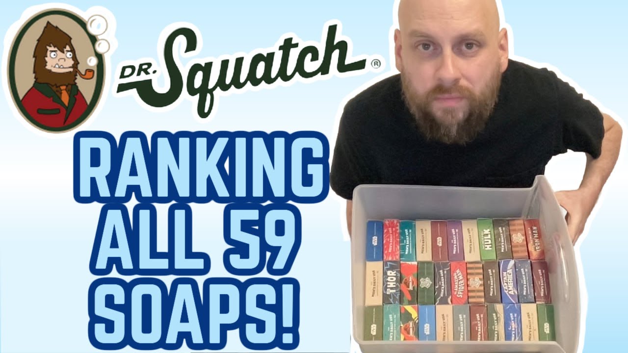 Ranking All 59 DR. SQUATCH SOAPS Worst-to-Best!
