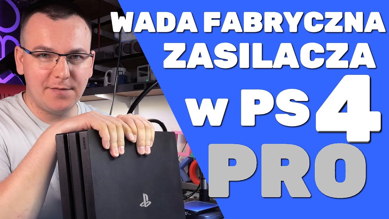 CZUĆ SPALENIZNE Z KONSOLI! Wada FABRYCZNA PS4 PRO i TUNING ZASILACZA!
