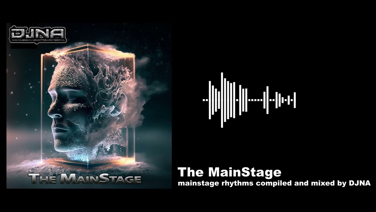 The MainStage (mainstage rhythms compiled and mixed by DJNA)