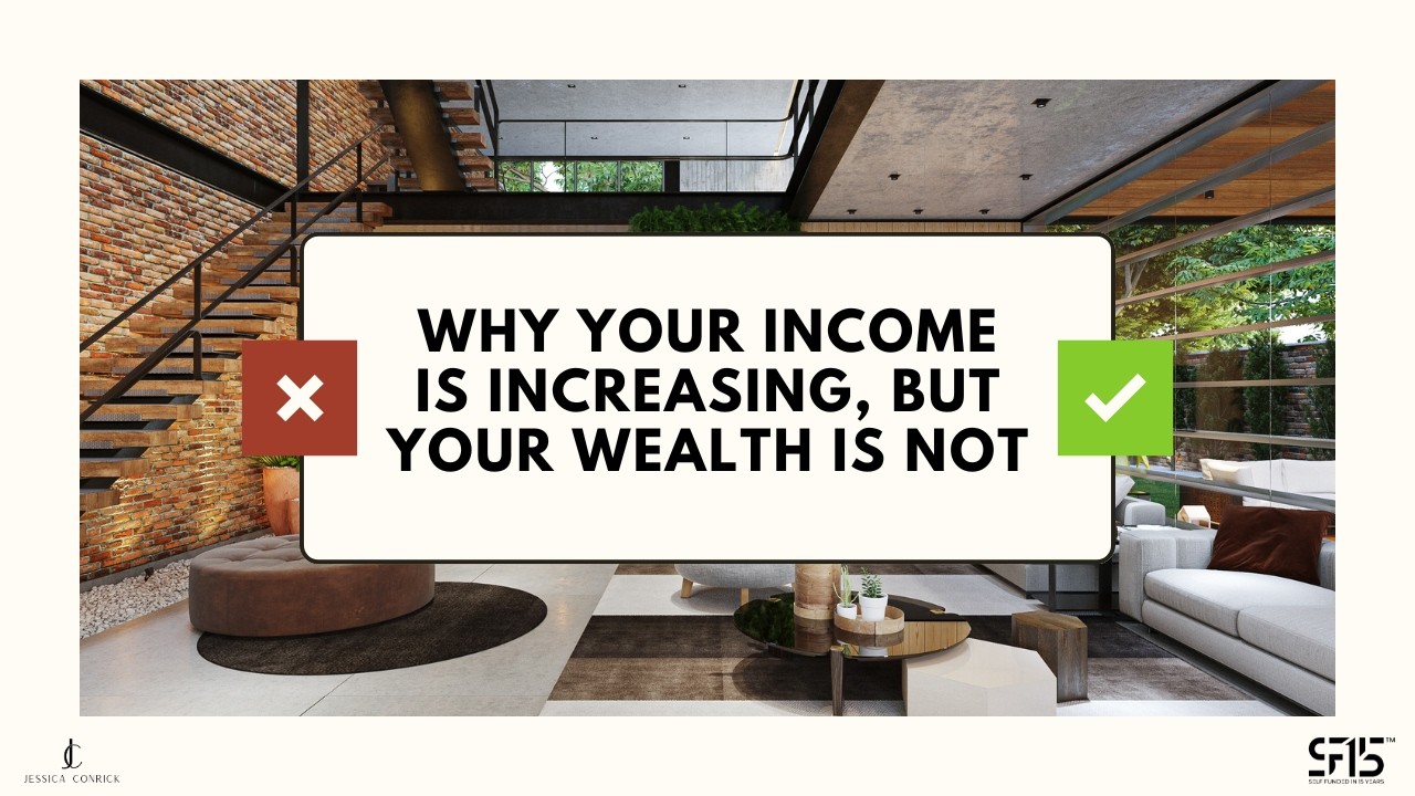 Why Your Income Is Increasing, But Your Wealth Is Not
