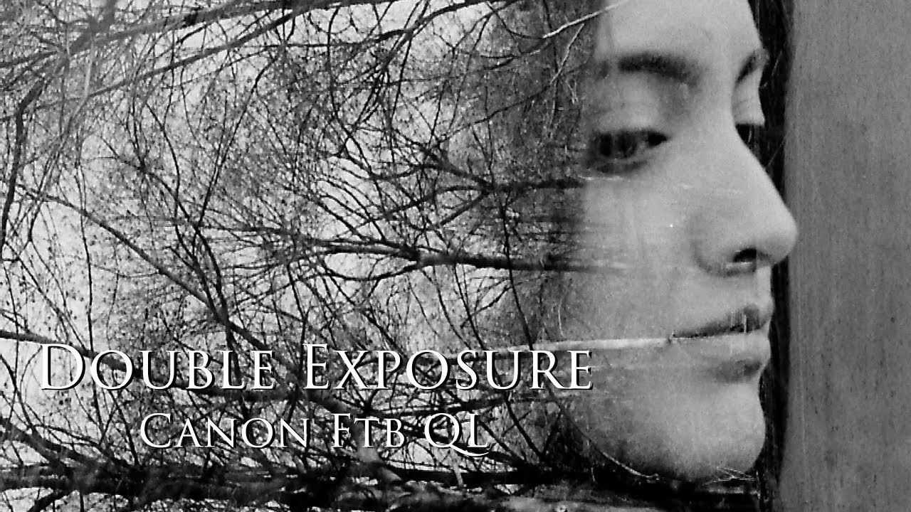How to do double exposure with Canon Ftb QL