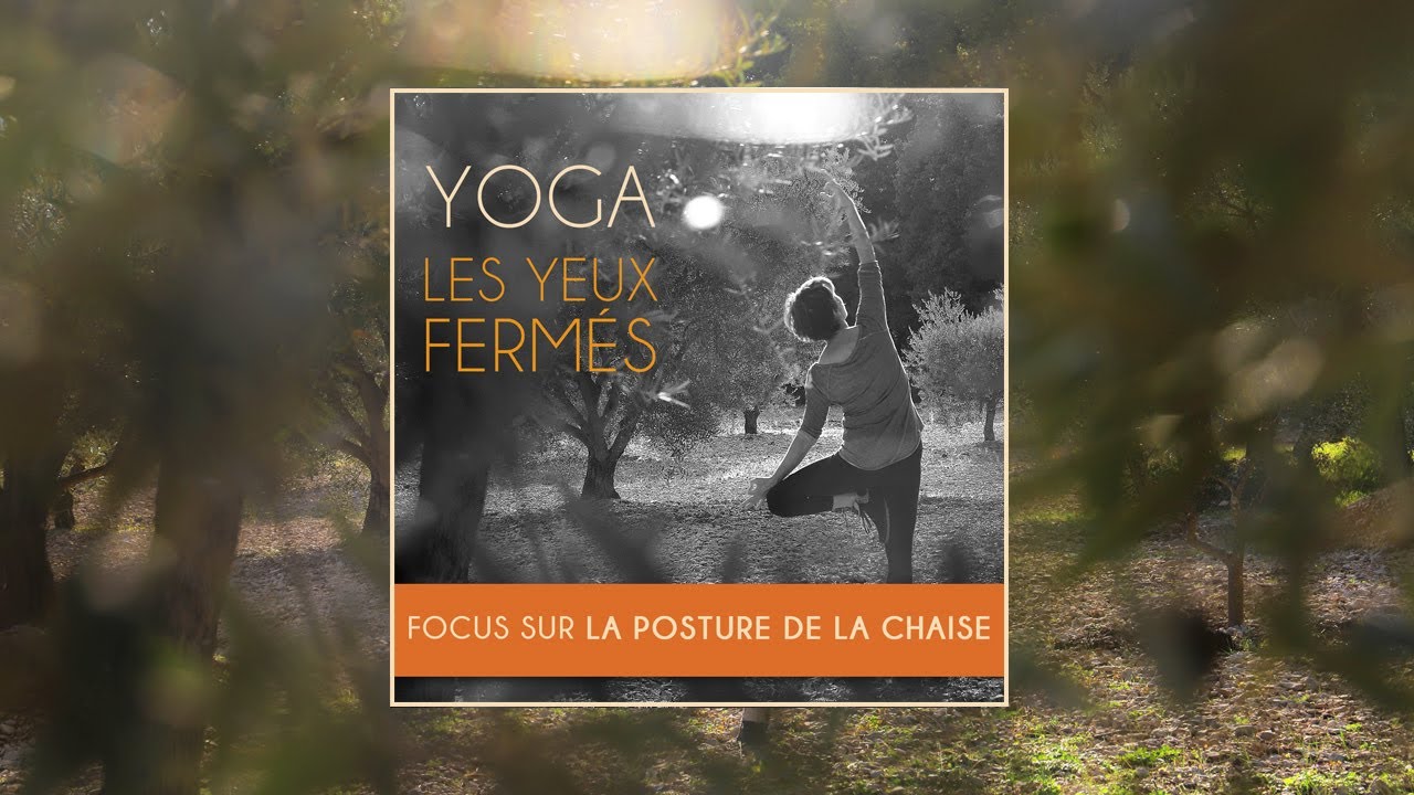 E35 Yoga : Focus sur Utkatasana, la posture de la chaise