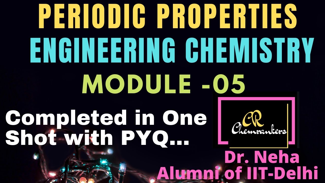 Module 05 / Engineering chemistry 1st year / Periodic Properties/ PYQ of AKU