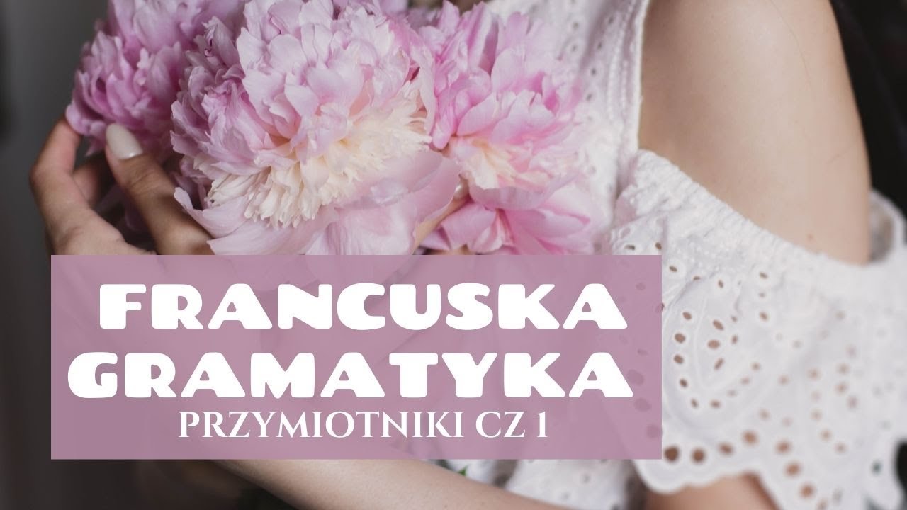 MIEJSCE PRZYMIOTNIKÓW W ZDANIU Francuska gramatyka Gdzie wstawić przymiotnik? Cz 1.