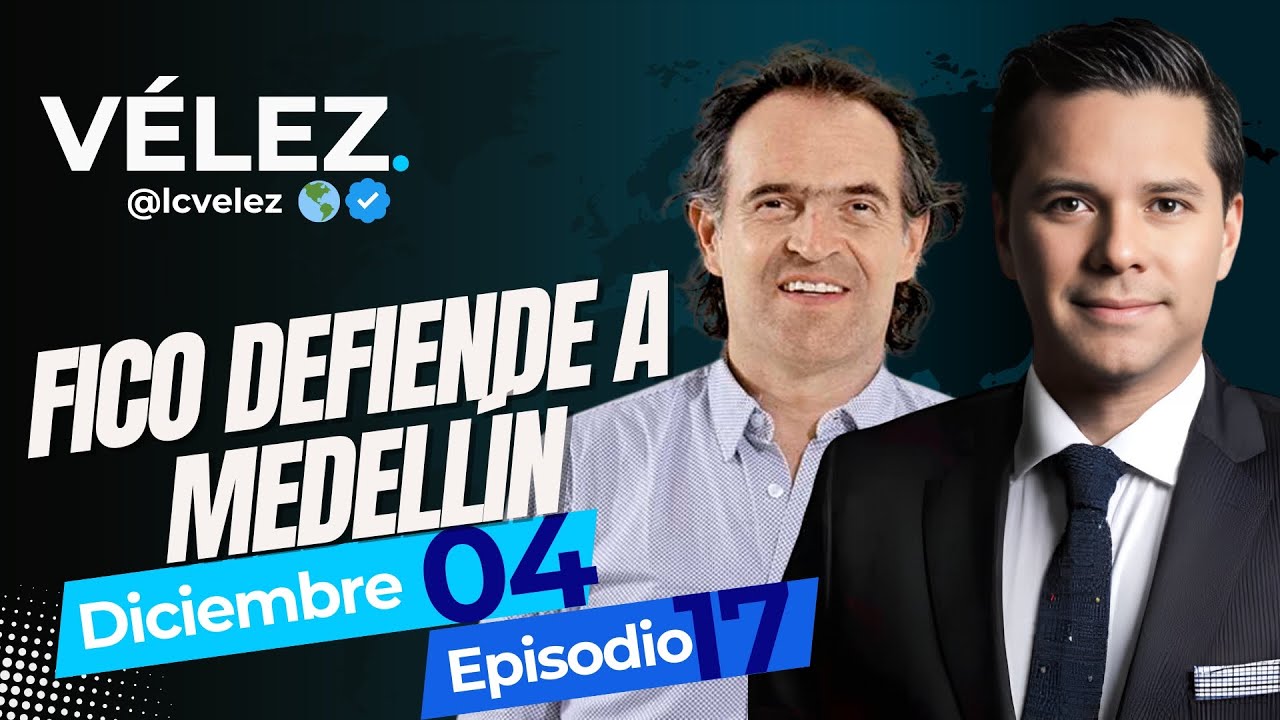 #17 | VÉLEZ por la mañana  | Luis Carlos Vélez | 04 Diciembre |
