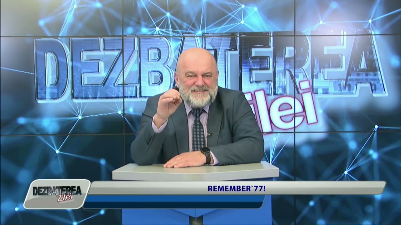 DEZBATEREA ZILEI / REMEMBER`77!