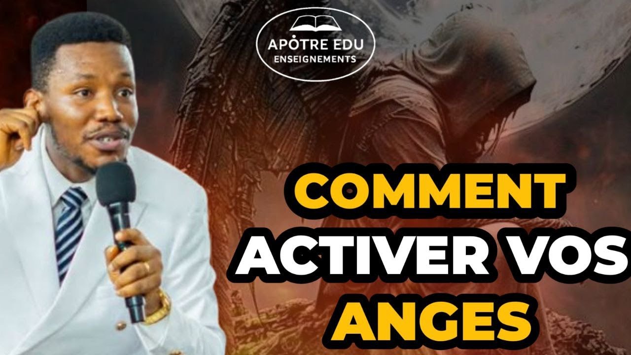 Comment activer vos anges II Apostle Edu Udechukwu messages puissants