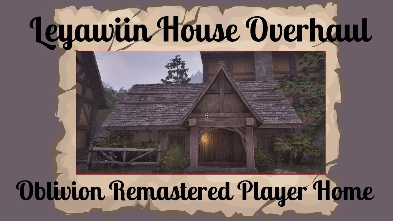Leyawiin House Overhaul - Before & After - Oblivion Remastered Player Home
