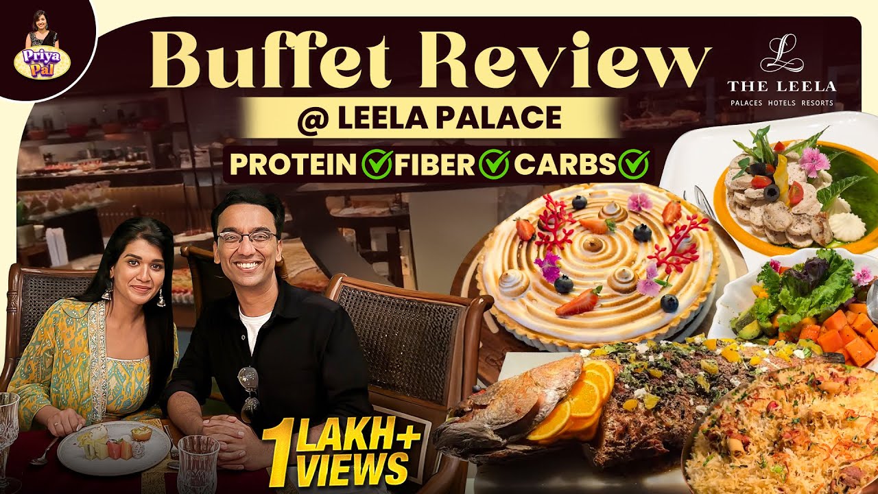 Buffet Review At Leela Palace | Priya Pal (Tamil)