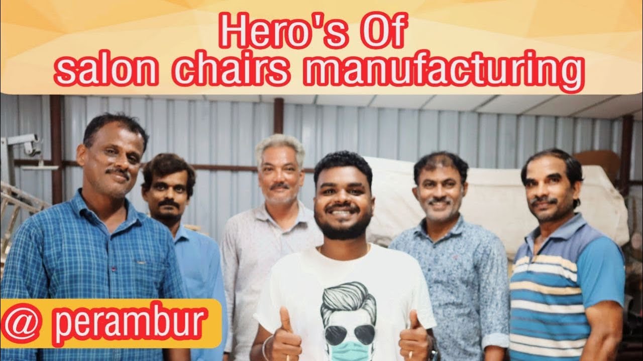 Hero’s Of Salon chairs Manufacturering #chennai #salonfurniture #beautyparlour