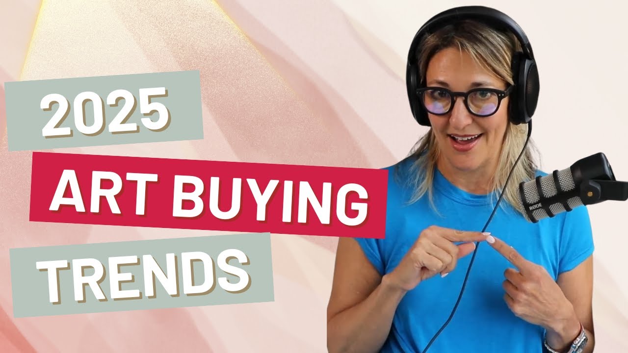 Art Buying Trends in 2025 | Honest Art Podcast Episode 107
