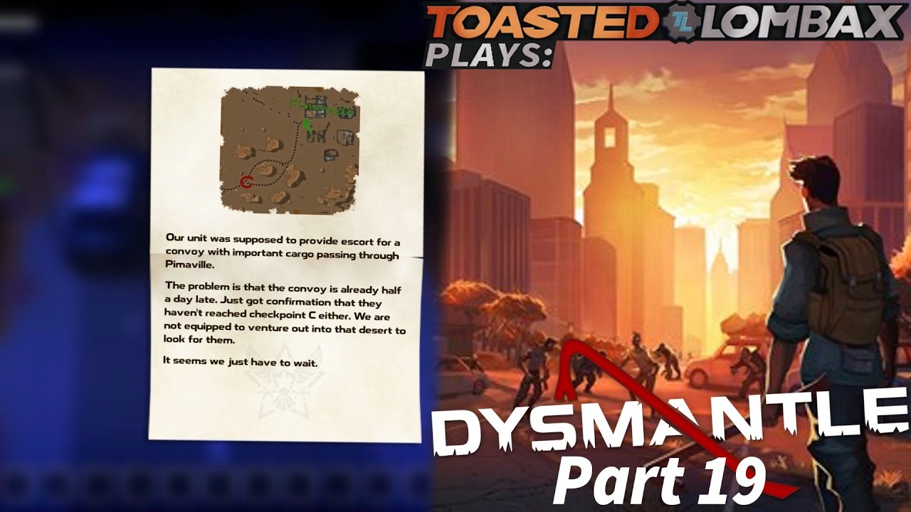 Dysmantle - Part 19 - Curious convoy!