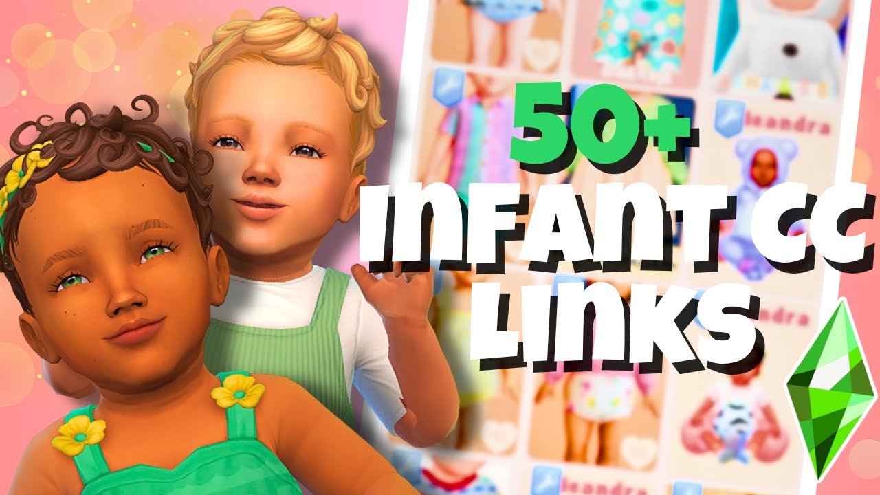 Sims 4 Infant CC Haul 🍼 50+ Must-Have Links!