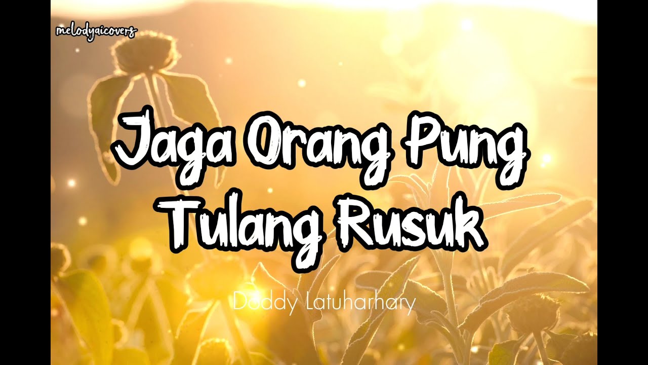 Jaga Orang Pung Tulang Rusuk (Cover) – Doddie Latuharhary | R&B Soul | melodyaicovers