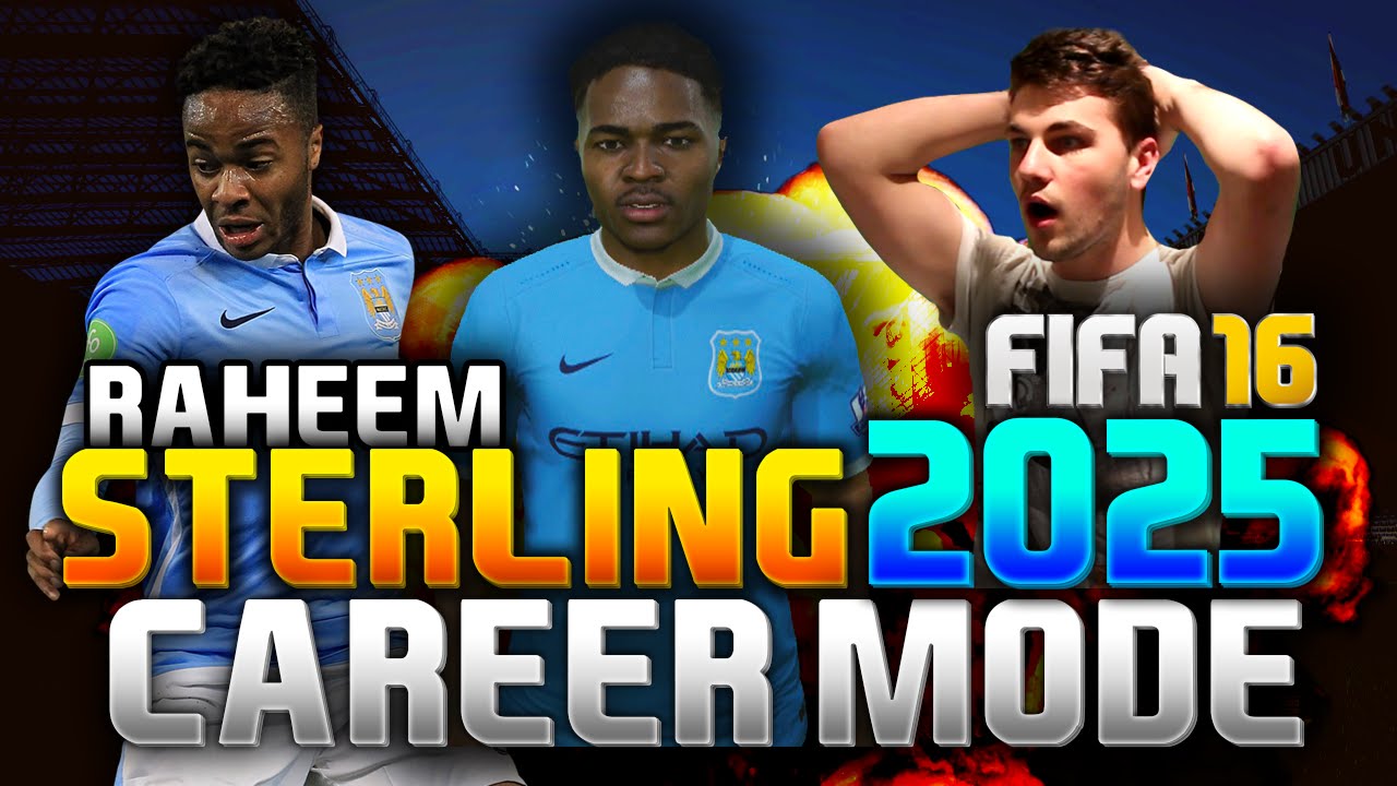 FIFA 16 | RAHEEM STERLING IN 2025!!! (CAREER MODE)