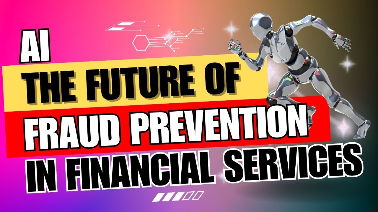 AI: The Future of Fraud Prevention in Finance