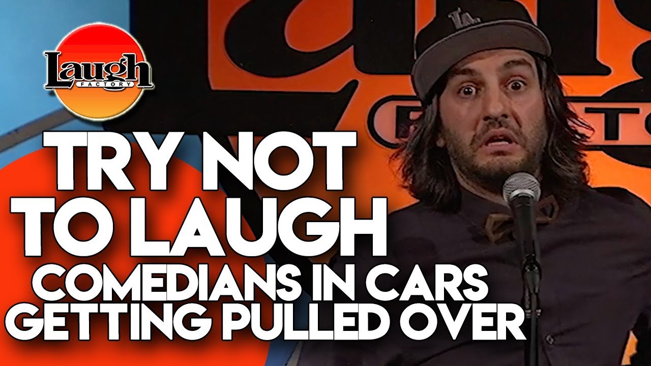 Try Not To Laugh | Comedians In Cars Getting Pulled Over | Laugh Factory Stand Up Comedy