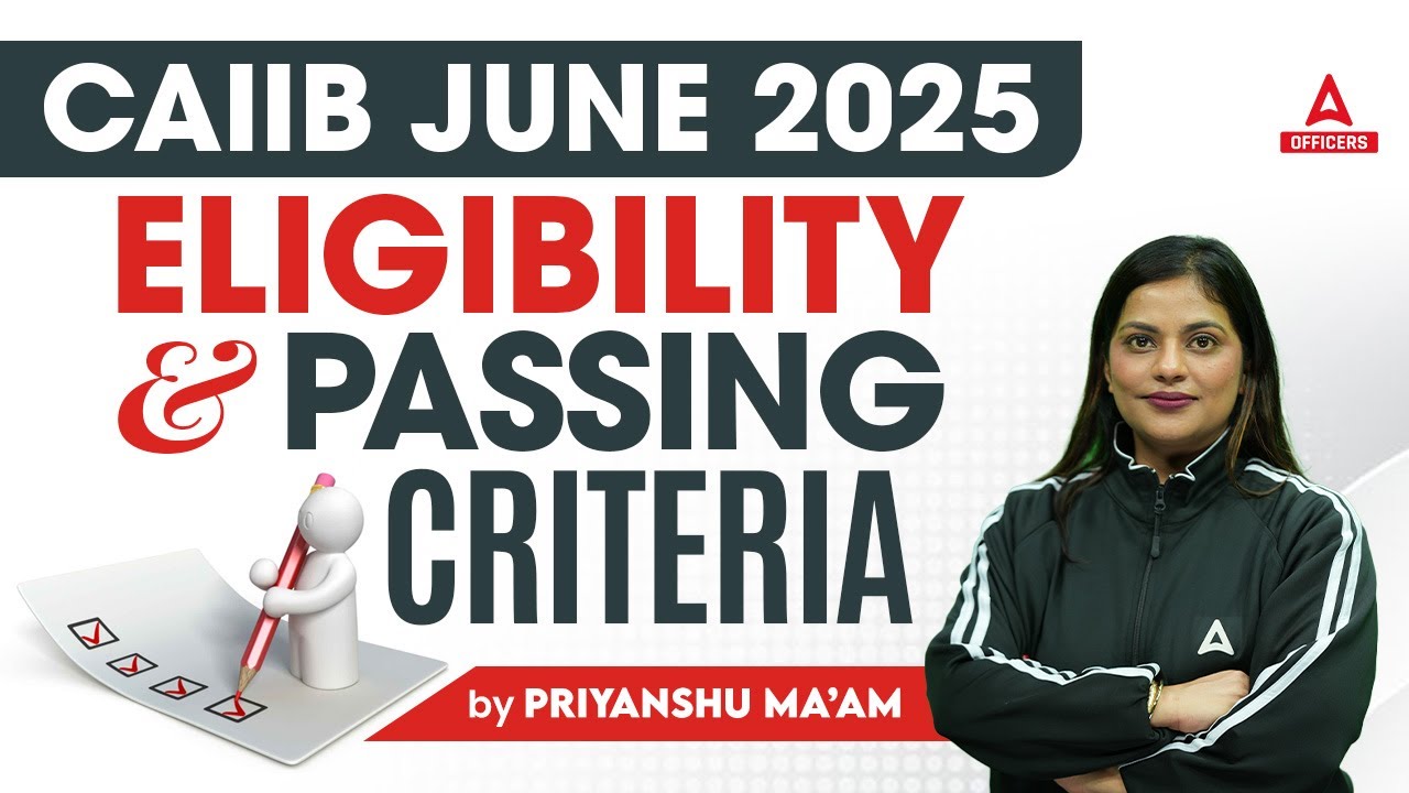 CAIIB JUNE 2025 ELIGIBILITY | CAIIB 2025 PASSING CRITERIA | BY PRIYANSHU MAHESHWARI