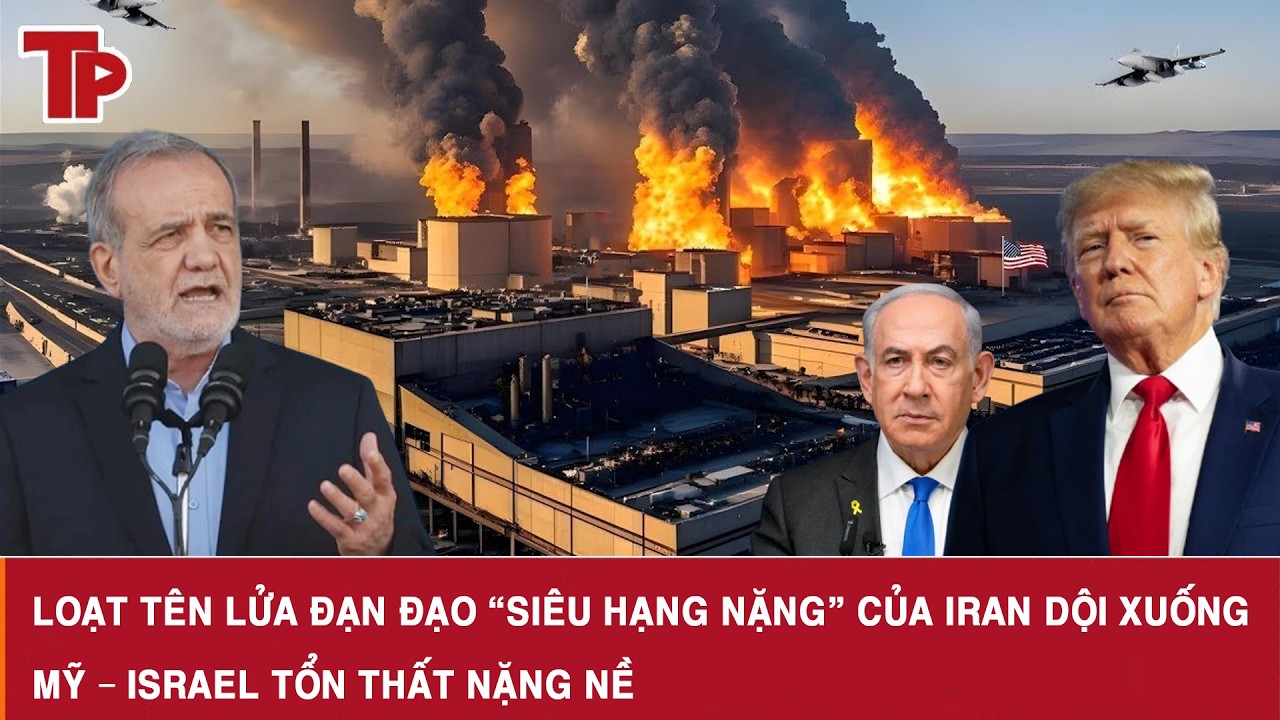 Loạt tên lửa đạn đạo “siêu hạng nặng” của Iran dội xuống, Mỹ – Israel tổn thất nặng nề