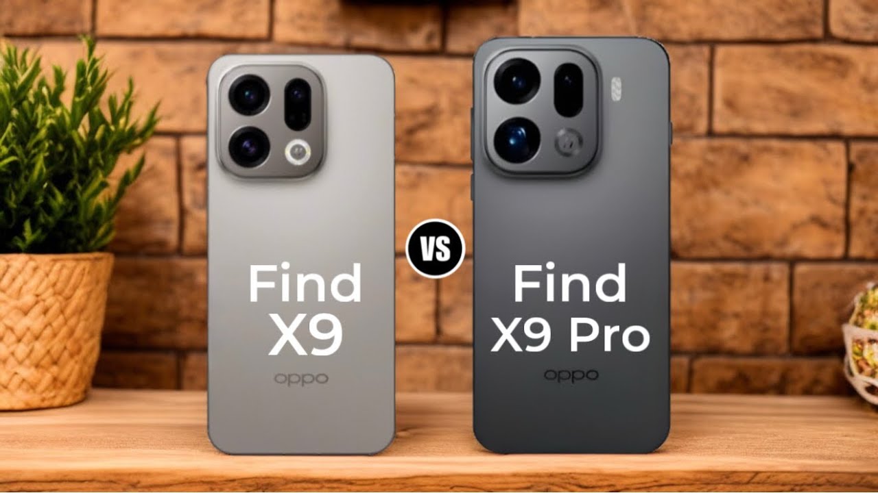Oppo Find X9 vs Oppo Find X9 Pro