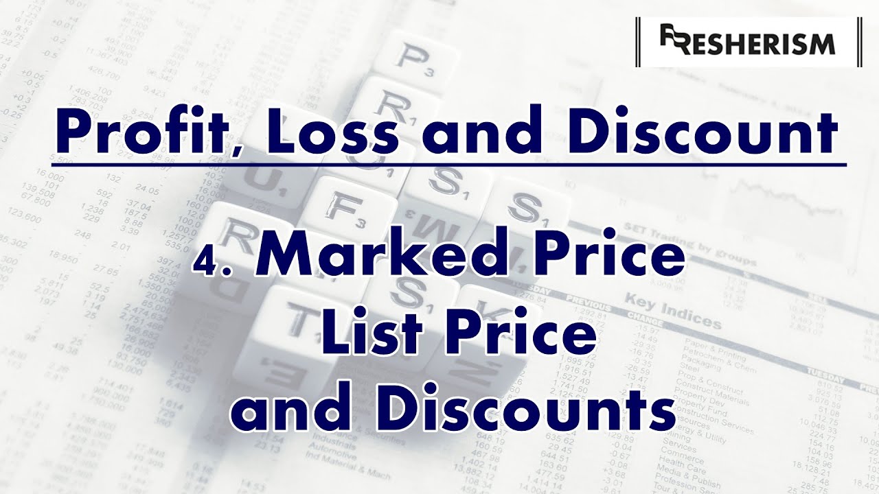 PLD4 Marked Price, List Price & Discounts ~ Profit, Loss & Discount Aptitude Preparation #Fresherism