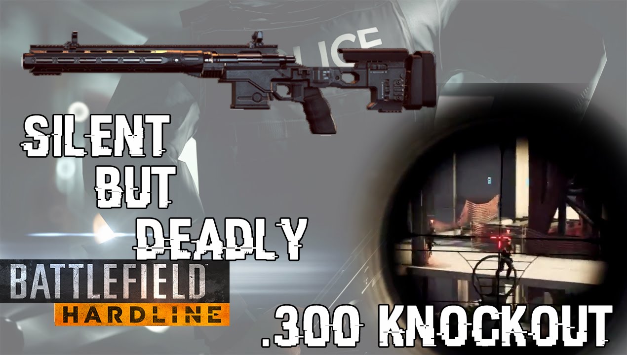 Battlefield Hardline | Silent But Deadly | .300 Knockout Highlights