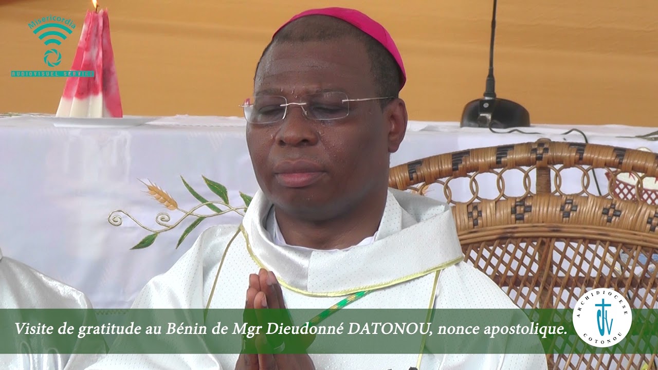 Visite de gratitude au Bénin de Mgr Dieudonné DATONOU, nonce apostolique