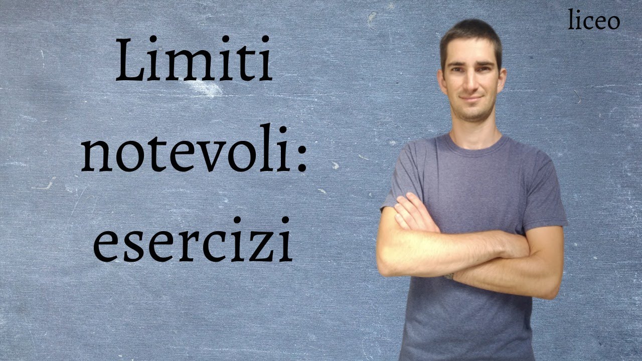 Limiti notevoli: esercizi | liceo