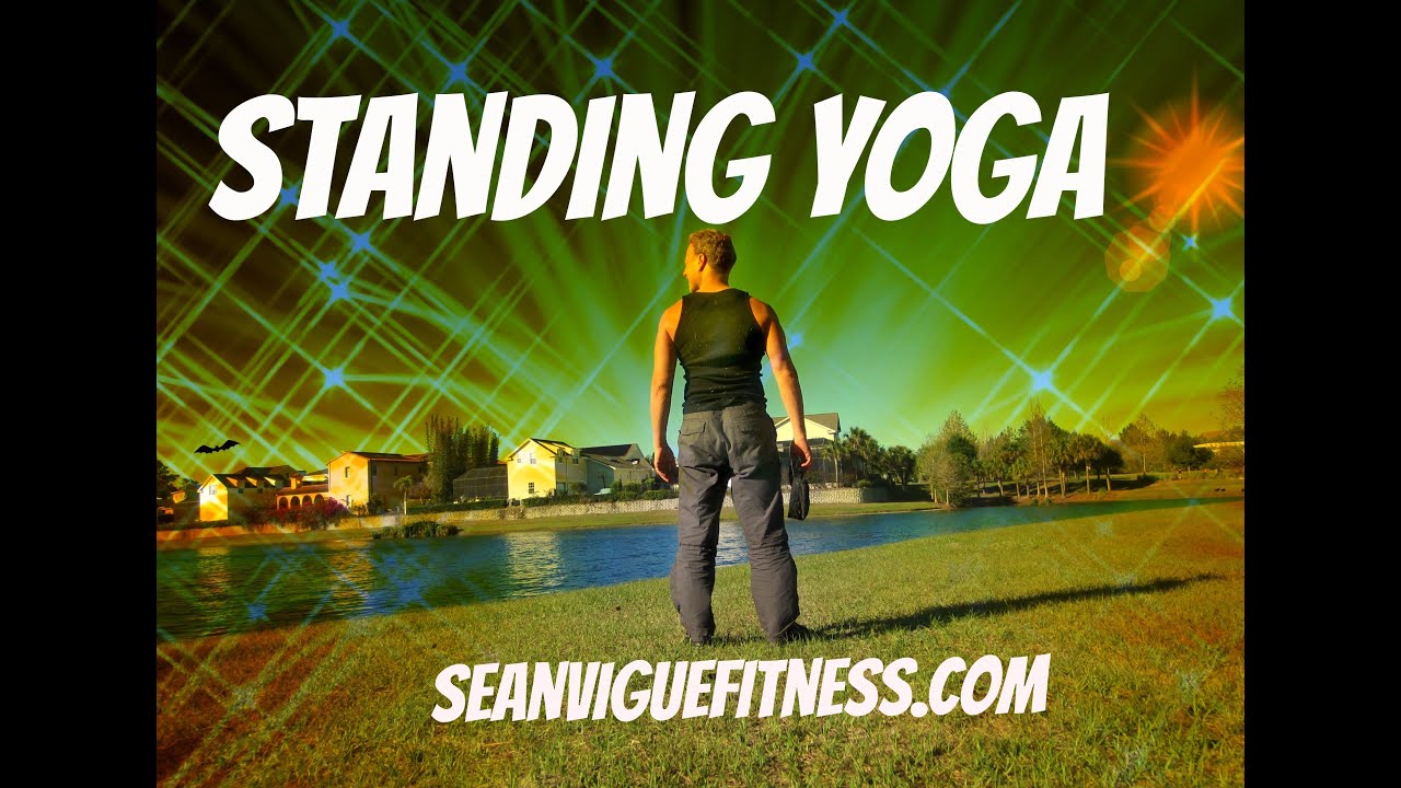 15 min Yoga Class - Standing Yoga for Beginners - Sean Vigue Fitness