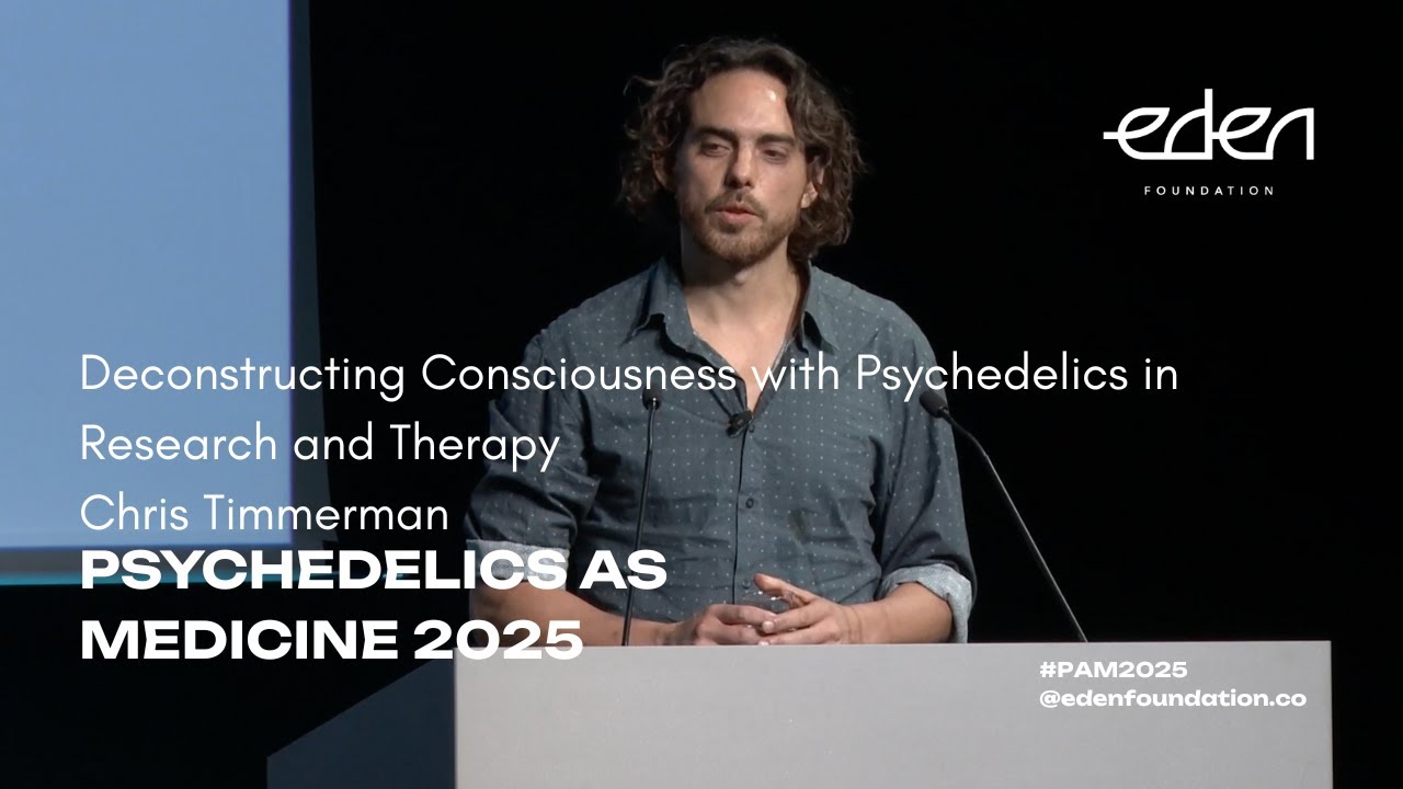 Psychedelics as Medicine 2025 - Deconstructing Consciousness with Psychedelics // Chris Timmerman