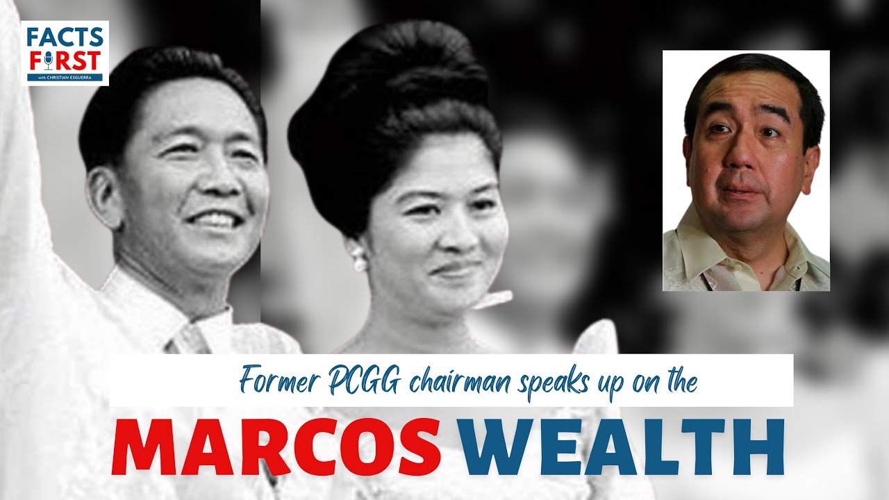 Ex-PCGG chair speaks up on Marcos ILL-GOTTEN wealth | #FactsFirst